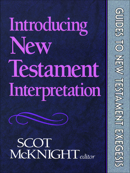 Title details for Introducing New Testament Interpretation by Scot McKnight - Available